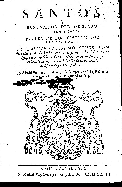 Obispado - Obispado. Santos y Santuarios del Obispado de Jan y Baeza 1653