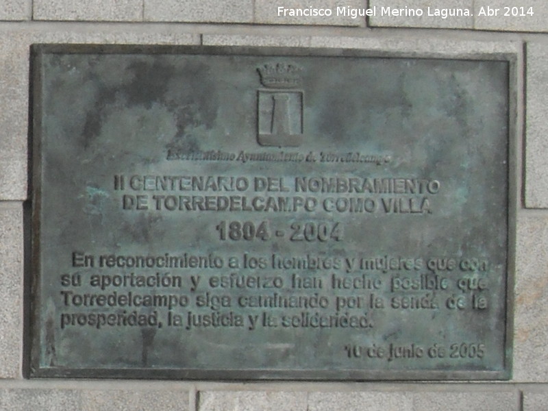 Monumento del II Centenario de Torredelcampo - Monumento del II Centenario de Torredelcampo. Placa