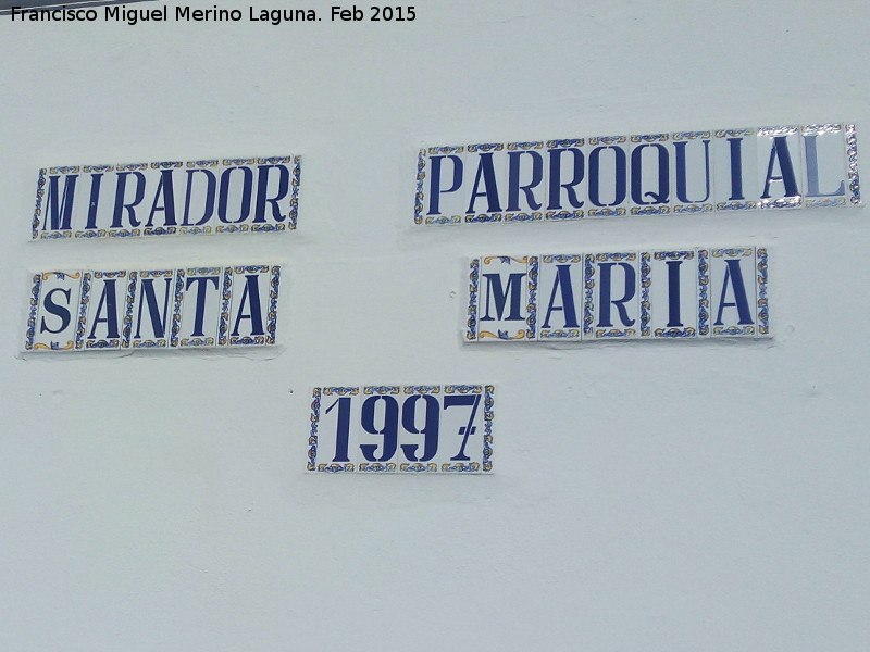 Mirador de Santa Mara - Mirador de Santa Mara. Azulejos y ao