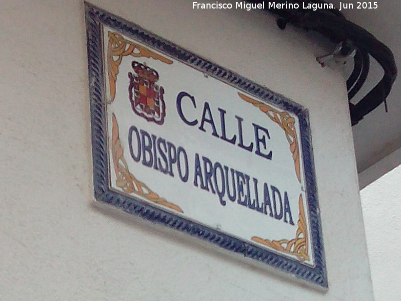 Calle Obispo Arquellada - Calle Obispo Arquellada. Placa