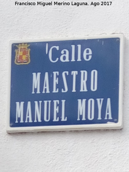 Calle Maestro Manuel Moya - Calle Maestro Manuel Moya. Placa