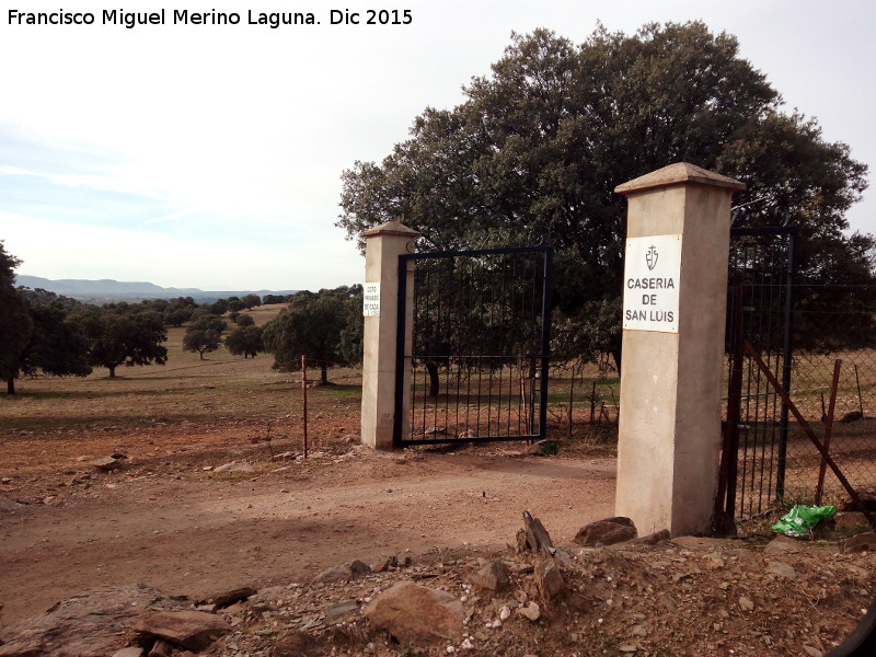 Casera de San Luis - Casera de San Luis. Puerta a la finca