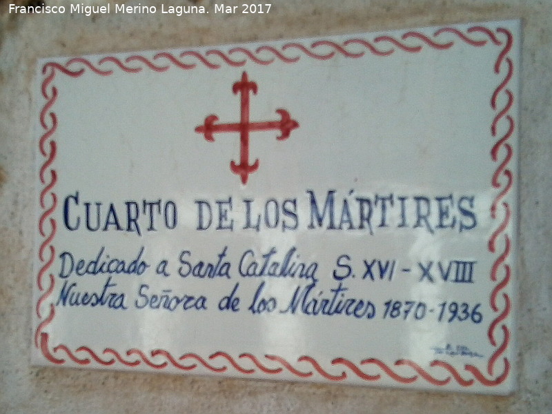 Santuario de Ntra Sra de la Encarnacin. Cuarto de los Mrtires - Santuario de Ntra Sra de la Encarnacin. Cuarto de los Mrtires. Placa