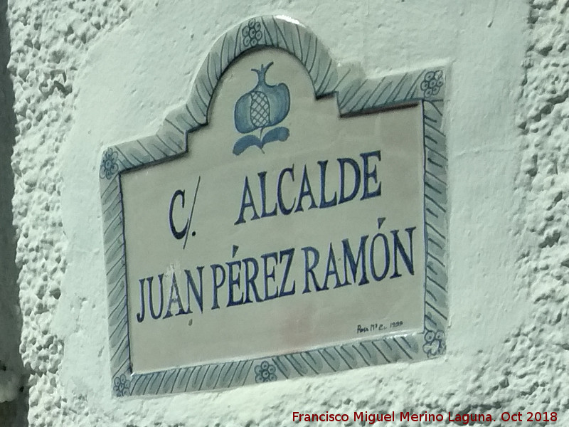 Calle Alcalde Juan Prez Ramn - Calle Alcalde Juan Prez Ramn. Placa