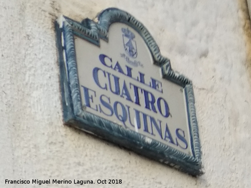 Calle Cuatro Esquinas - Calle Cuatro Esquinas. Placa