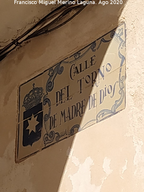 Calle Torno de Madre de Dios - Calle Torno de Madre de Dios. Placa