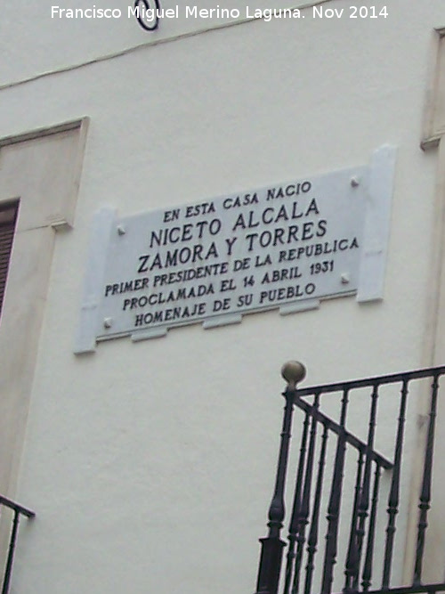 Casa de D. Niceto Alcal-Zamora - Casa de D. Niceto Alcal-Zamora. Placa