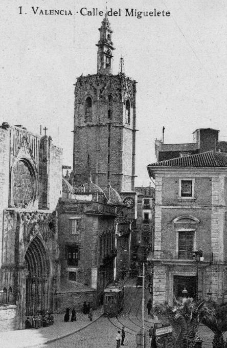 Catedral de Valencia. Miguelete - Catedral de Valencia. Miguelete. Foto antigua