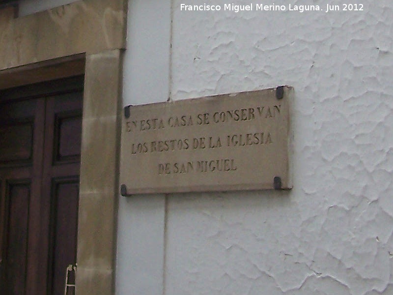 Restos de la Iglesia de San Miguel - Restos de la Iglesia de San Miguel. Placa