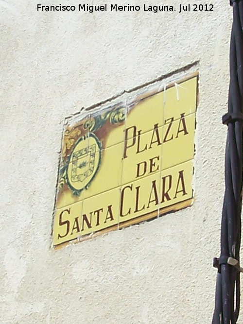 Plaza de Santa Clara - Plaza de Santa Clara. Placa
