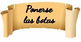 Ponerse las botas