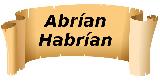 Abran o Habran